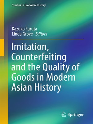 cover image of Imitation, Counterfeiting and the Quality of Goods in Modern Asian History